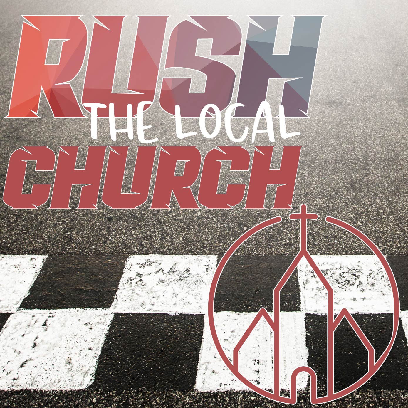 Rush the Local Church: Episode 3