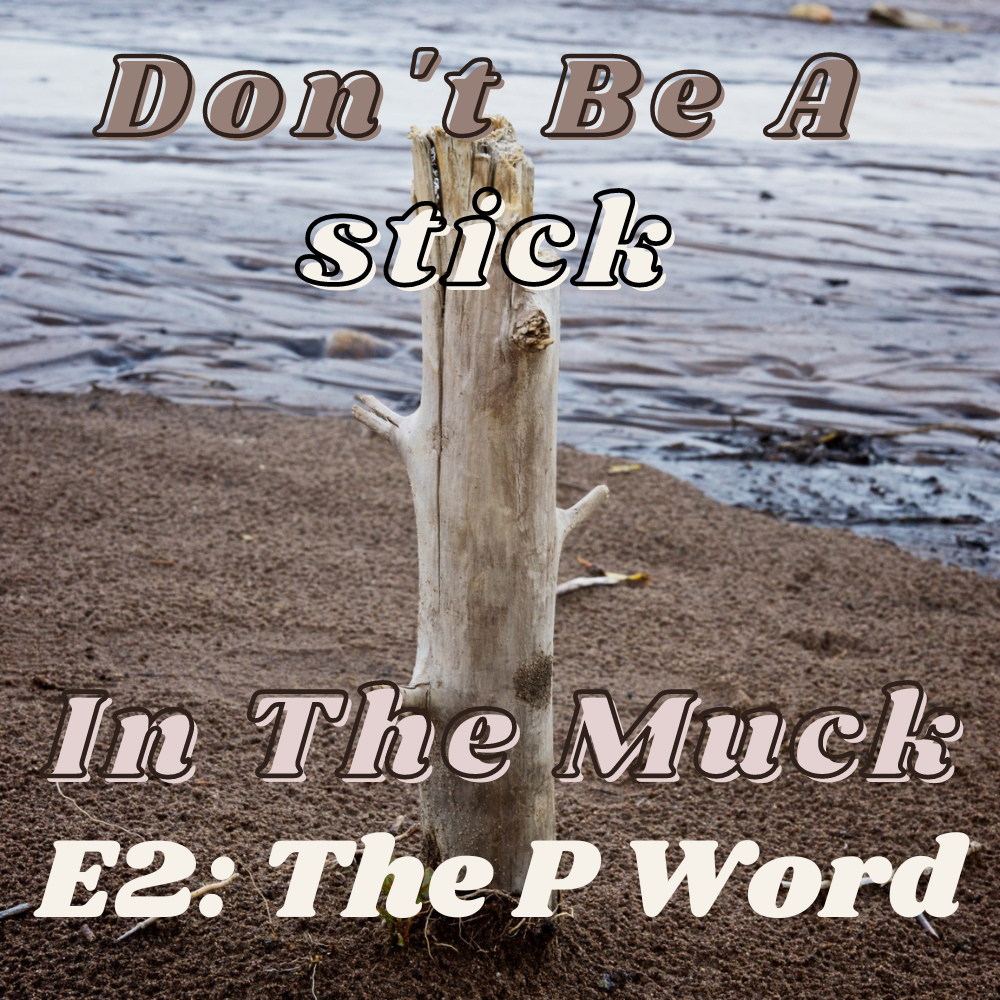 Don’t Be A Stick In The Muck, Episode 1: Gym Rats